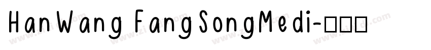 HanWang FangSongMedi字体转换